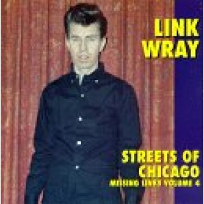Wray, Link 'Streets Of Chicago'  LP
